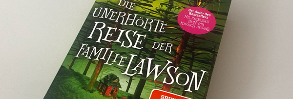 Cover-Ausschnitt Die unerhörte Reise der Familie Lawson, Taschenbuch